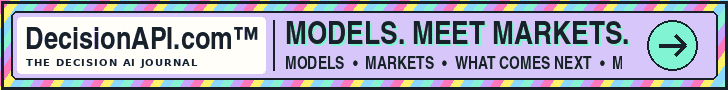 DecisionAPI.com™ — Models, markets, what comes next